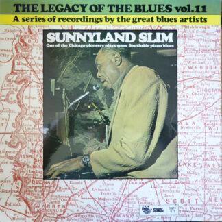 Sunnyland Slim - The Legacy Of The Blues Vol. 11 (LP, Album)
