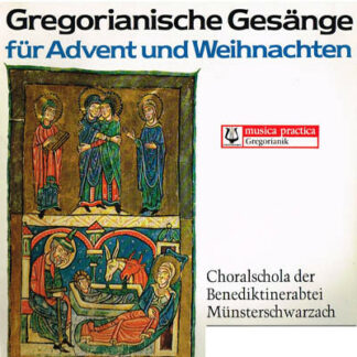 Choralschola Der Benediktinerabtei Münsterschwarzach, P. Godehard Joppich* - Gregorianische Gesänge Für Advent Und Weihnachten (LP)