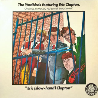The Yardbirds Featuring Eric Clapton - Eric (Slow-Hand) Clapton (LP, Comp, Ste)