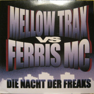 Mellow Trax vs Ferris MC - Die Nacht Der Freaks (12")