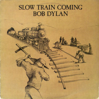 Bob Dylan - Slow Train Coming (LP, Album)