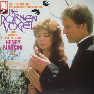 Henry Mancini - Titelmelodie Aus "Die Dornenvögel" Und Andere Welthits (LP, Comp)