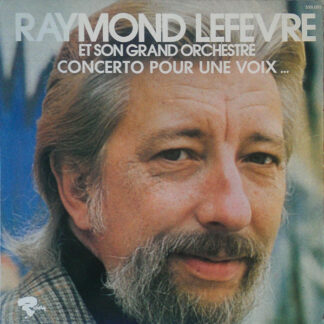 Raymond Lefevre Et Son Grand Orchestre* - Concerto Pour Une Voix ... (LP, Album, RE)