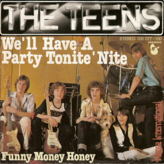 The Teens - We'll Have A Party Tonite 'Nite (7", Single)