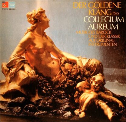 Collegium Aureum - Der Goldene Klang Des Collegium Aureum (Musik Des Barock Und Der Klassik Auf Originalinstrumenten) (LP, Comp)