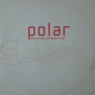 Polar - The White Chambers EP (12", EP)