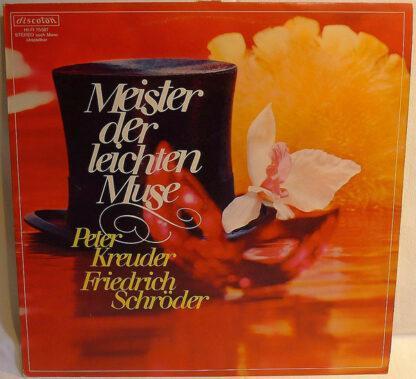 Peter Kreuder - Friedrich Schröder - Meister Der Leichten Muse (LP)