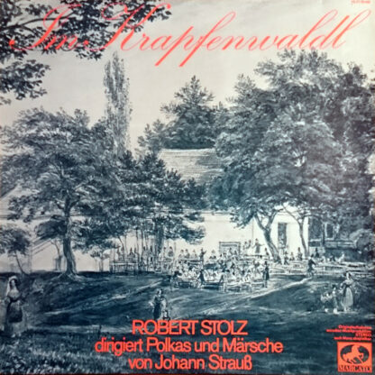 Robert Stolz - Im Krapfenwaldl (LP, Comp)