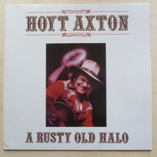 Hoyt Axton - A Rusty Old Halo (LP, Album)