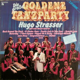 Hugo Strasser Und Sein Tanzorchester - Die Grosse Goldene Tanzparty (2xLP, Comp, Gat)