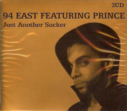 94 East Featuring Prince - Just Another Sucker (2xCD, Album, RE)