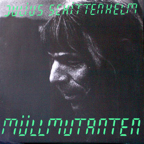Julius Schittenhelm - Müllmutanten (LP, Album)