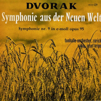 Dvorak*, Tonhalle-Orchester Zürich, Josef Krips - Symphonie Aus Der Neuen Welt (Symphonie Nr. 9 In E-moll Opus 95) (LP, Mono)
