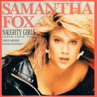 Samantha Fox - Naughty Girls (Need Love Too) / I Surrender (To The Spirit Of The Night) (12")