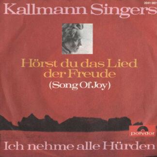 Kallmann Singers* - Hörst Du Das Lied Der Freude (7", Single)