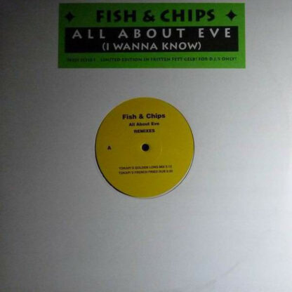 Fish & Chips - All About Eve (I Wanna Know) Remixes (12", Ltd)