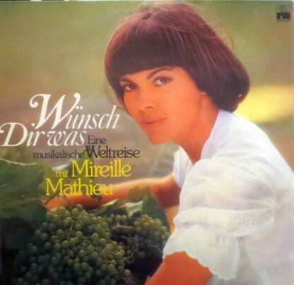 Mireille Mathieu - Wünsch Dir Was - Eine Musikalische Weltreise (LP, Album)