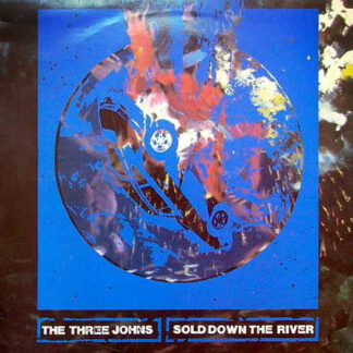 The Three Johns - Sold Down The River (12", Single)