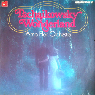 Arno Flor Orchestra*, Tschaikowsky* - Tschaikowsky Wonderland (LP, Quad)