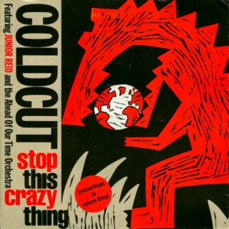 Coldcut Featuring Junior Reid And The Ahead Of Our Time Orchestra* - Stop This Crazy Thing (7", Single, Red)