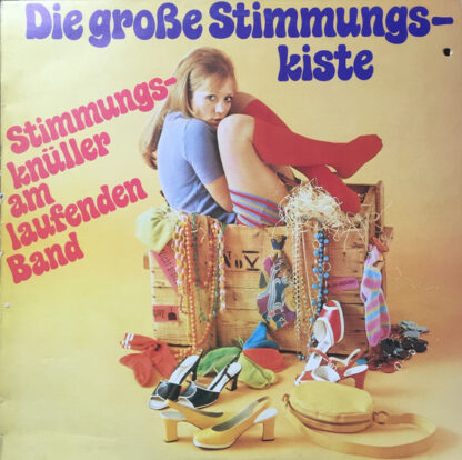 Unknown Artist - Die Große Stimmungskiste (Stimmungsknüller Am Laufenden Band) (LP)