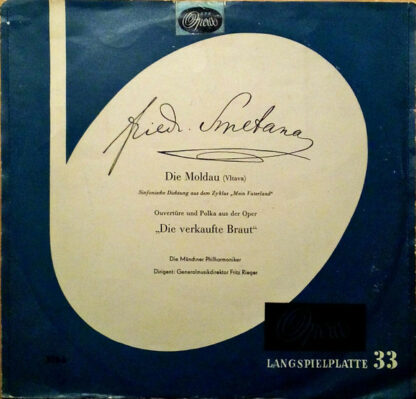 Friedrich Smetana*, Münchner Philharmoniker, Fritz Rieger - Die Moldau / ,,Die Verkaufte Braut'' (10", Mono)