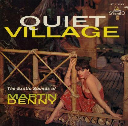 Martin Denny - Quiet Village - The Exotic Sounds Of Martin Denny (LP, Album, RE)
