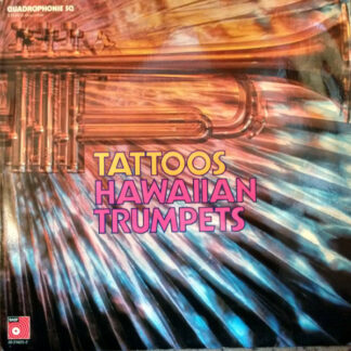 The Tattoos - Hawaiian Trumpets (LP, Album, Quad)