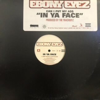 Ebony Eyez - In Ya Face (12")