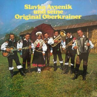 Slavko Avsenik Und Seine Original Oberkrainer - Slavko Avsenik Und Seine Original Oberkrainer (LP, Club)