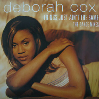 Deborah Cox - Things Just Ain't The Same (The Dance Mixes) (12")