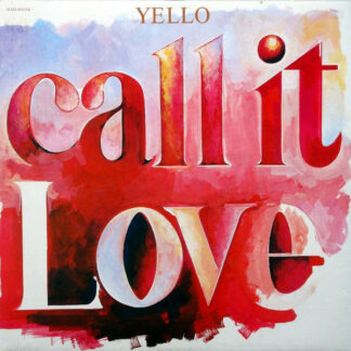 Yello - Call It Love (12", Maxi)