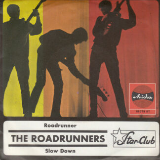 The Roadrunners - Roadrunner / Slow Down (7", Single, Mono)