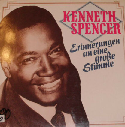 Kenneth Spencer - Erinnerungen An Eine Große Stimme (LP, Comp, Club)