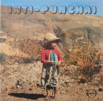 Inti-Punchai* - Musica De Bolivia (LP, Album)