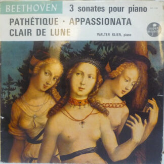 Beethoven* / Walter Klien - 3 Sonates Pour Piano - Pathétique · Appassionata · Clair De Lune (LP)