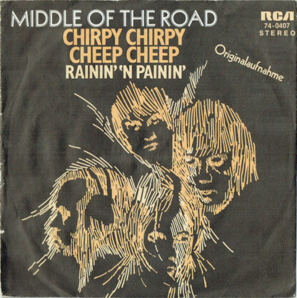 Middle Of The Road - Chirpy Chirpy Cheep Cheep (7", Single)