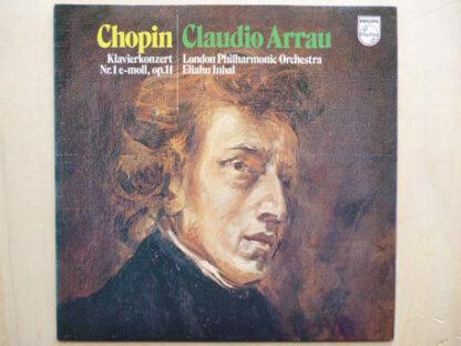 Chopin*, Claudio Arrau, London Philharmonic Orchestra*, Eliahu Inbal - Klavierkonzert Nr. 1 E-moll, Op. 11 (LP, Club)