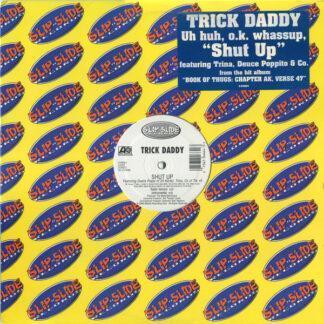 Trick Daddy - Shut Up (12", Single)