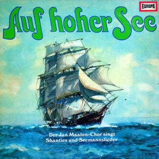 Der Jan Maaten-Chor - Auf Hoher See (LP)