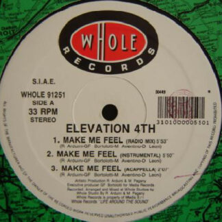 Elevation 4th - Make Me Feel (12")