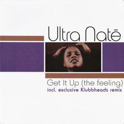 Ultra Naté - Get It Up (The Feeling) (12")