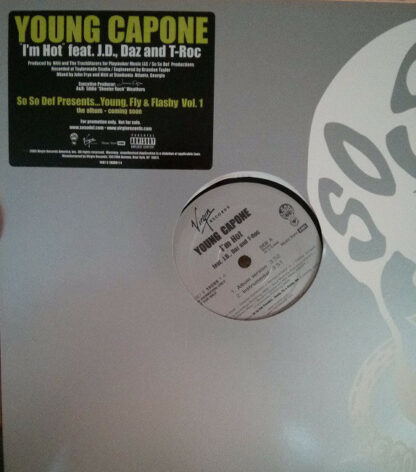 Young Capone Featuring J.D., Daz And T-Roc - I'm Hot (12", Promo)