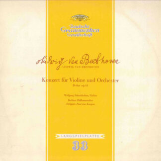 Ludwig van Beethoven - Wolfgang Schneiderhan , Violine / Berliner Philharmoniker / Dirigent: Paul van Kempen - Konzert Für Violine Und Orchester D-dur Op. 61 (LP, Mono, RP)