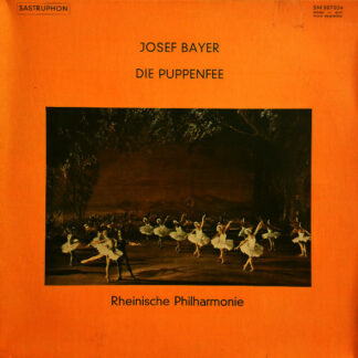 Josef Bayer, Rheinische Philharmonie, Peter Falk (2) - Die Puppenfee (LP, Album)