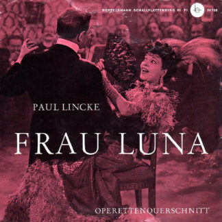 Paul Lincke - Frau Luna (Operettenquerschnitt) (7", EP)