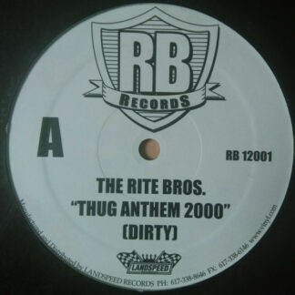 The Rite Bros. - Thug Anthem 2000 (12")