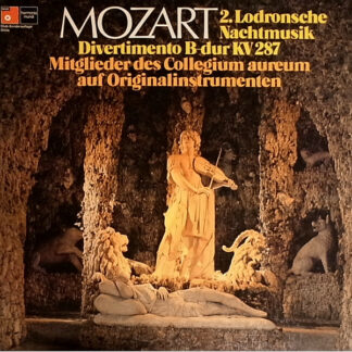 Wolfgang Amadeus Mozart, Collegium Aureum - 2. Lodronsche Nachtmusik - Divertimento B-Dur KV287 (LP, Album, Club)