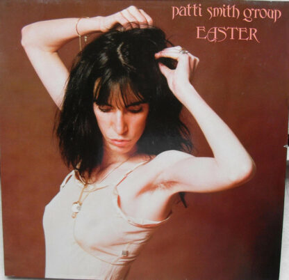 Patti Smith Group - Easter (LP, Album, RE)