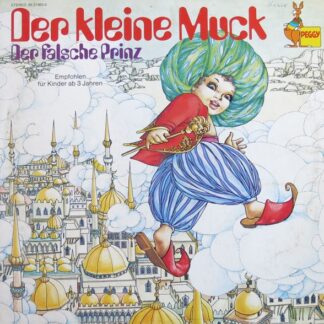 Wilhelm Hauff / Dagmar V. Kurmin* - Der Kleine Muck / Der Falsche Prinz (LP)